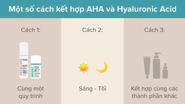 Cách kết hợp AHA và HA