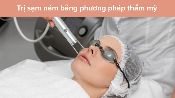 Can thiệp thẩm mỹ trị nám