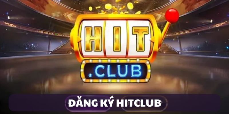 dang-ky-hitclub