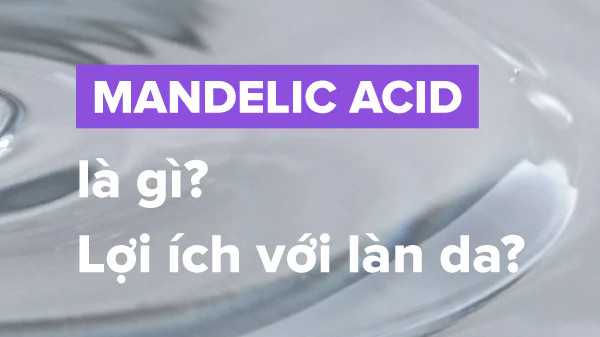 Mandelic Acid với da