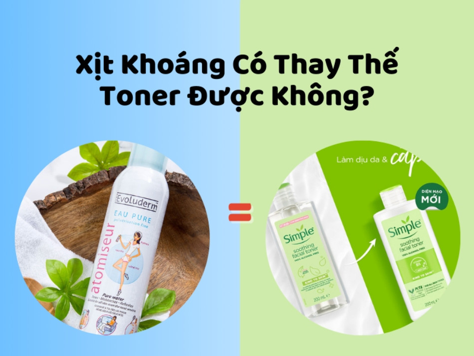 Xịt khoáng có thay thế được toner không?