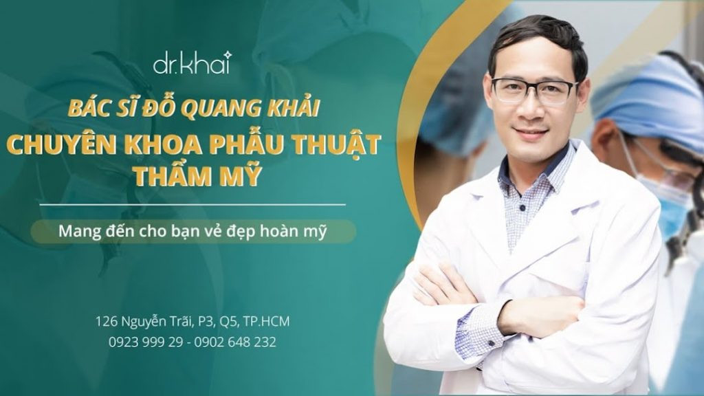 Bác Sĩ Đỗ Quang Khải - Chuyên Gia Về Làm Đẹp