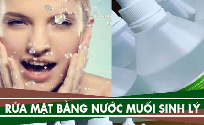 Cách rửa mặt bằng nước muối sinh lý