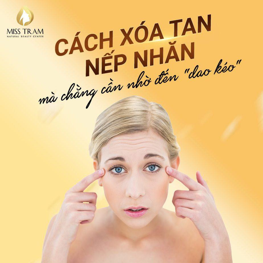 Cách Xóa Tan Nếp Nhăn Trên Khuôn Mặt Hiệu Quả Đến “Dao Kéo”