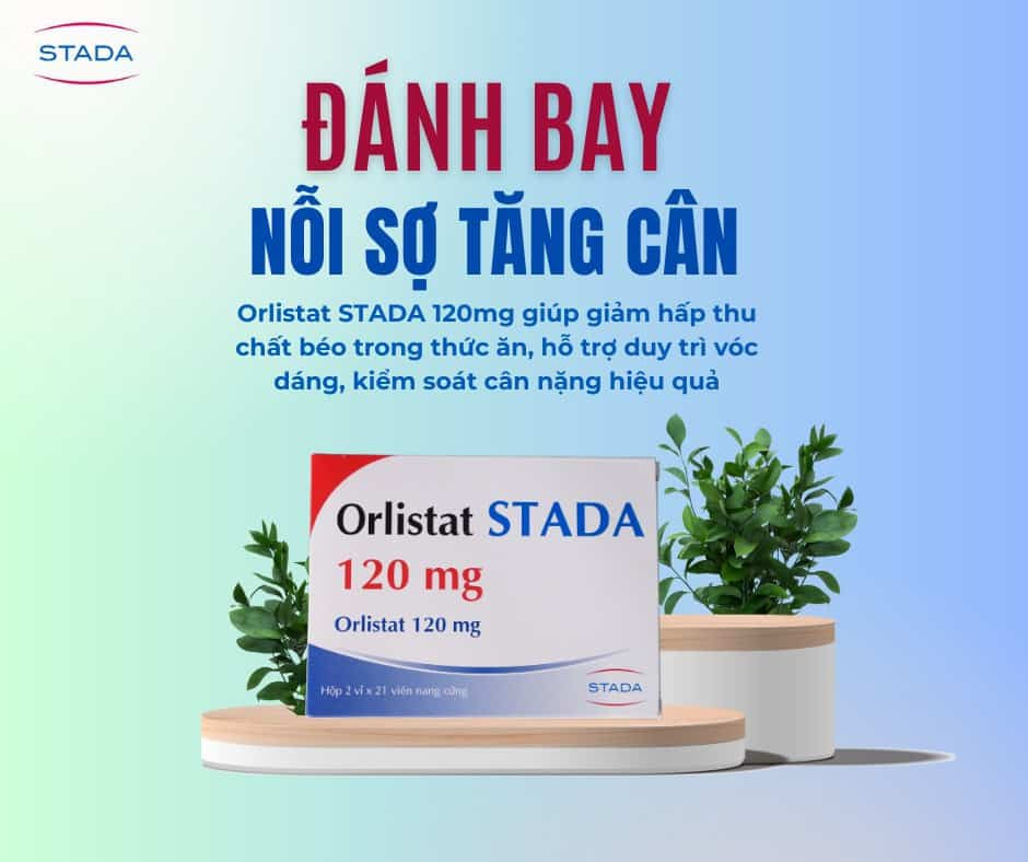 Review: Có Nên Sử Dụng Thuốc Giảm Cân Orlistat Stada 120mg Không?