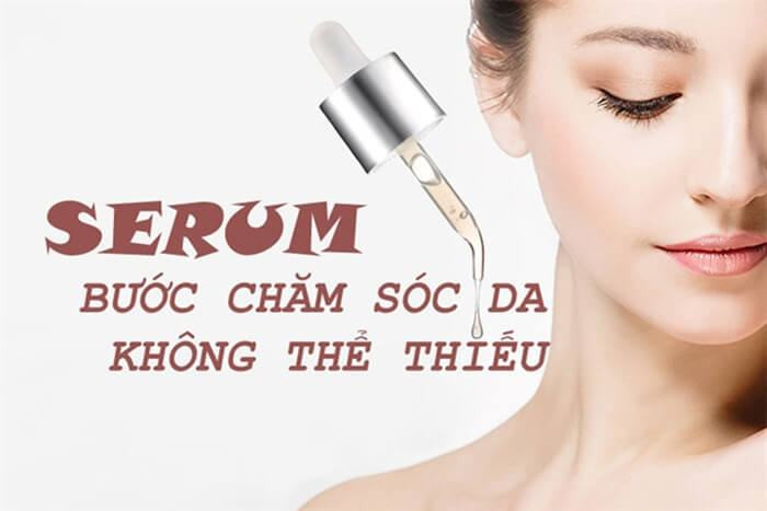 Serum – Bước chăm sóc da không thể thiếu