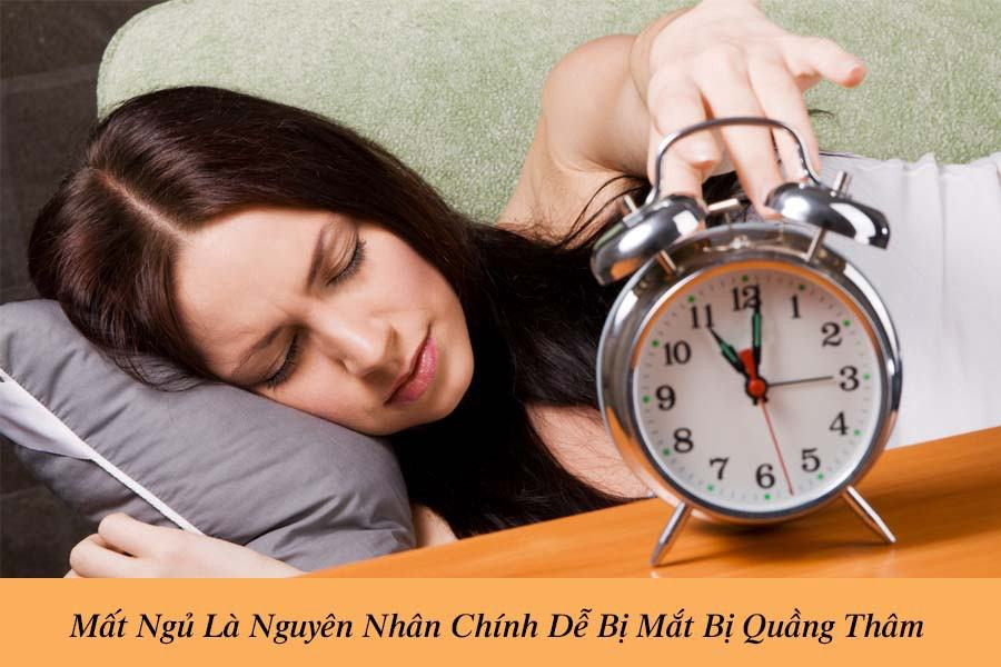 Những Nguyên Nhân Gây Nên Quầng Thâm Ở Mắt Và Cách Khắc Phục