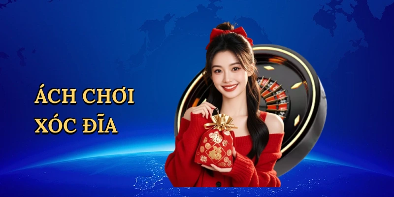 Cách chơi xóc đĩa