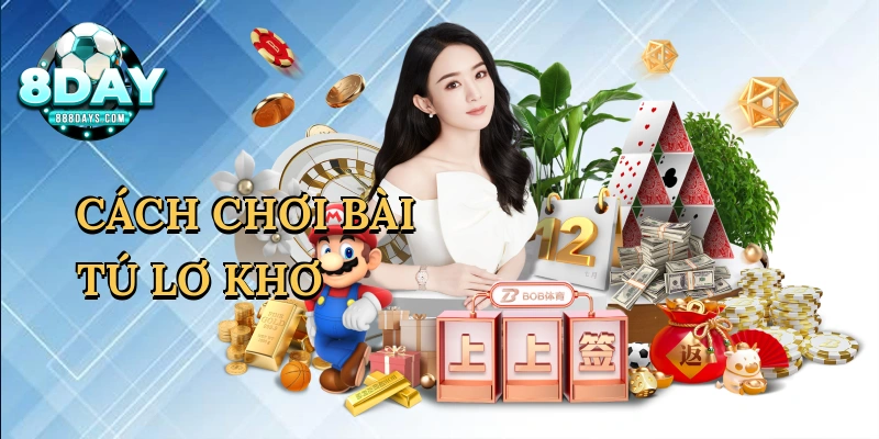 Cách chơi bài tú lơ khơ