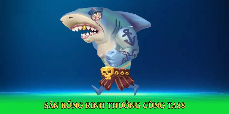 san-rong-rinh-thuong-cung-ta88-4