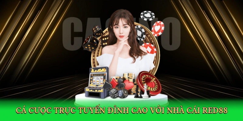 Cá cược trực tuyến đỉnh cao với nhà cái Red88