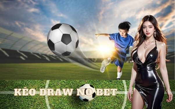 Kèo Draw No Bet