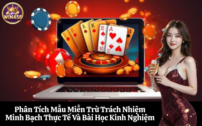 Phân Tích Mẫu Miễn Trừ Trách Nhiệm Minh Bạch Thực Tế Và Bài Học Kinh Nghiệm