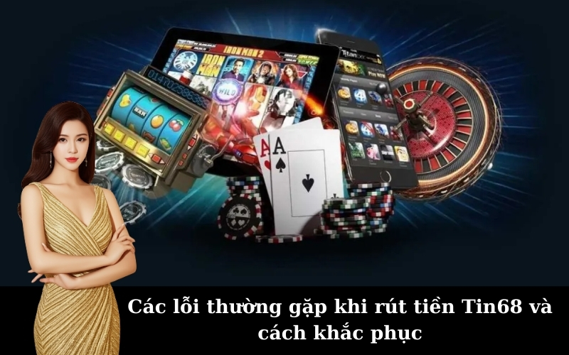 Hướng dẫn rút tiền tại Tin68 an toàn và nhanh chóng