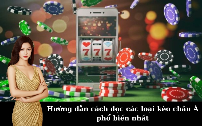 Kèo châu Á là gì mà lại được ưa chuộng nhất trong cá độ bóng đá?