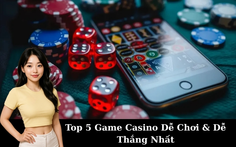 Mẹo chọn trò chơi casino phù hợp cho người mới bắt đầu